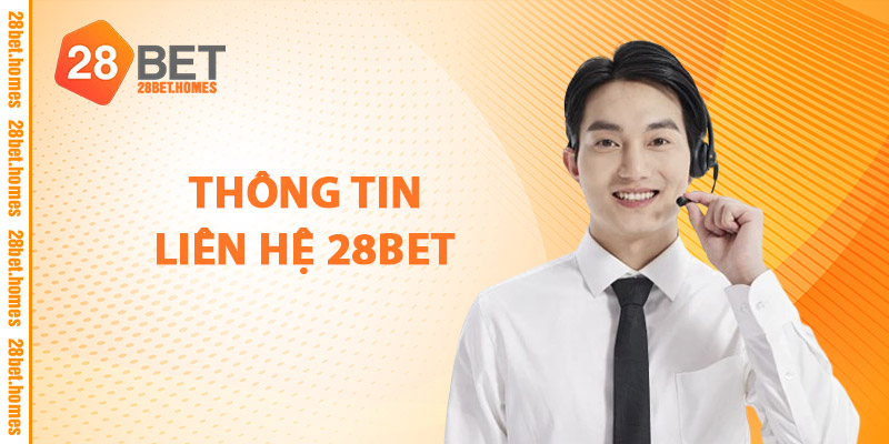 Thông Tin Liên Hệ 28BET